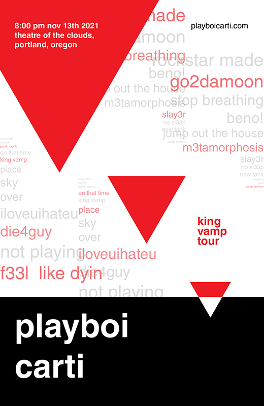 Poster promoting a rap concert, has a large balck rectangle at the bottom, red triangle spointing down and receeding into the background, and in the background has the artist's track list repeated and overlapping